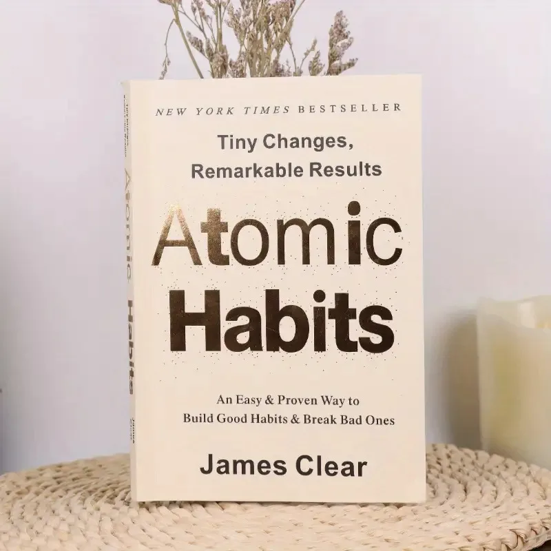 

@Atomic Habits by James Clear: Build Good Habits, Break Bad Ones - Tiny Changes, Remarkable Results - Evidence-Based Self- Book