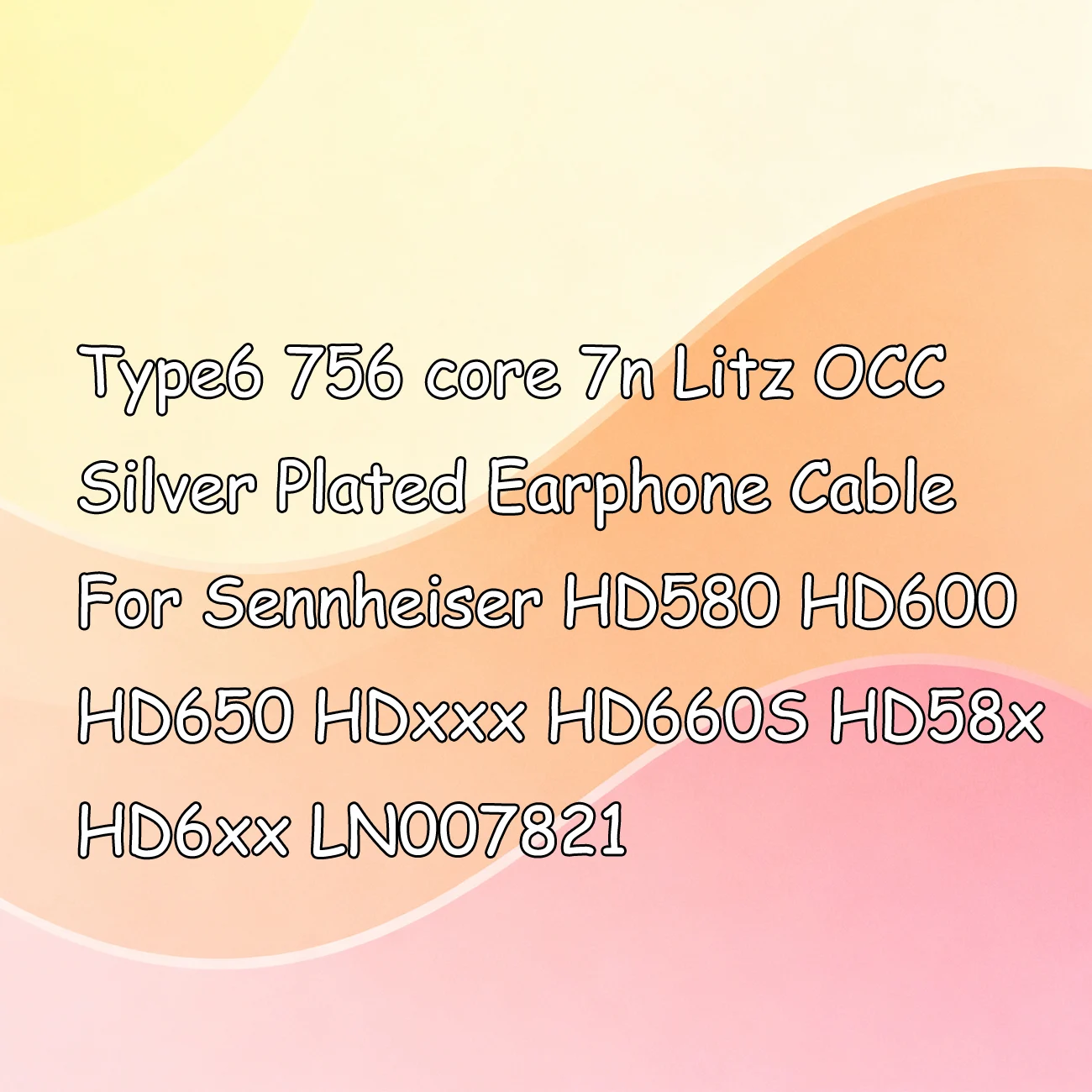 Type6 756 core 7n Litz OCC посеребренный кабель для наушников для Sennheiser HD580 HD600 HD650 HDxxx HD660S HD58x HD6xx LN007821