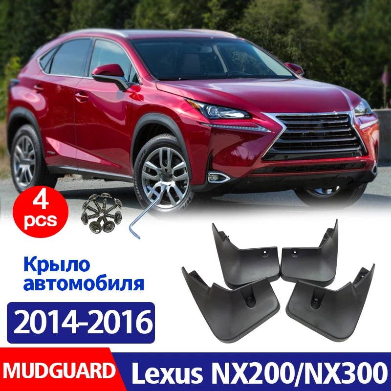 2014-2016 FOR Lexus NX NX200T NX300H Mudguard Fender Mud Flap Guards Splash Mudflaps Car Accessories Mudguard Front Rear 4pcs