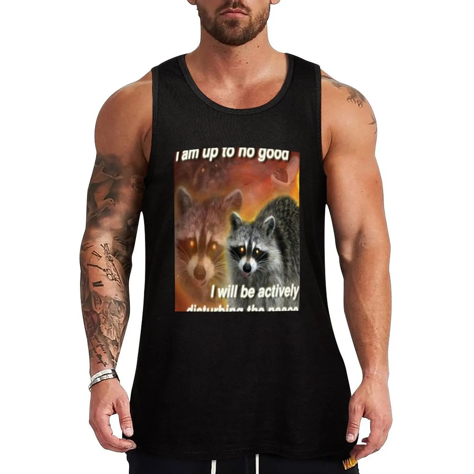 I am up to no good, I will be actively disturbing the peace - funny raccoon quote Tank Top Classic Fit Undershirt Everyday Wear
