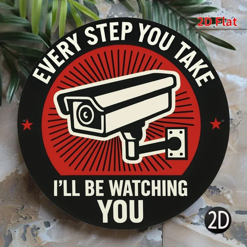 1 قطعة علامة تحذير كاميرا الأمن مع "كل خطوة تأخذين سأشاهدك" رسالة 2D جدار معدني مسطح ديكور #4