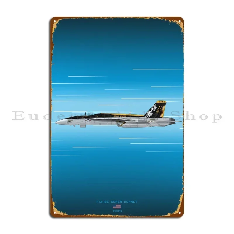 F/A-18e Super Hornet Metal Plaque Poster Club Party Classic Design Customized Plaques Tin Sign Poster