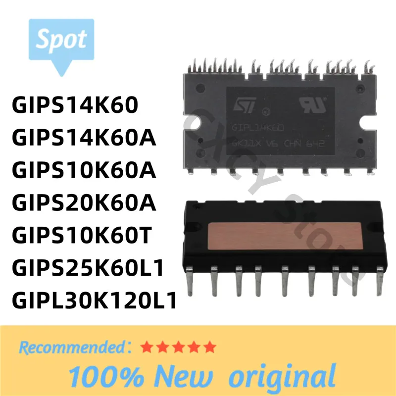 

GIPS10K60A GIPS14K60A GIPS20K60A GIPS14K60 GIPS10K60T GIPS25K60L1 GIPL30K120L1 New Original Module