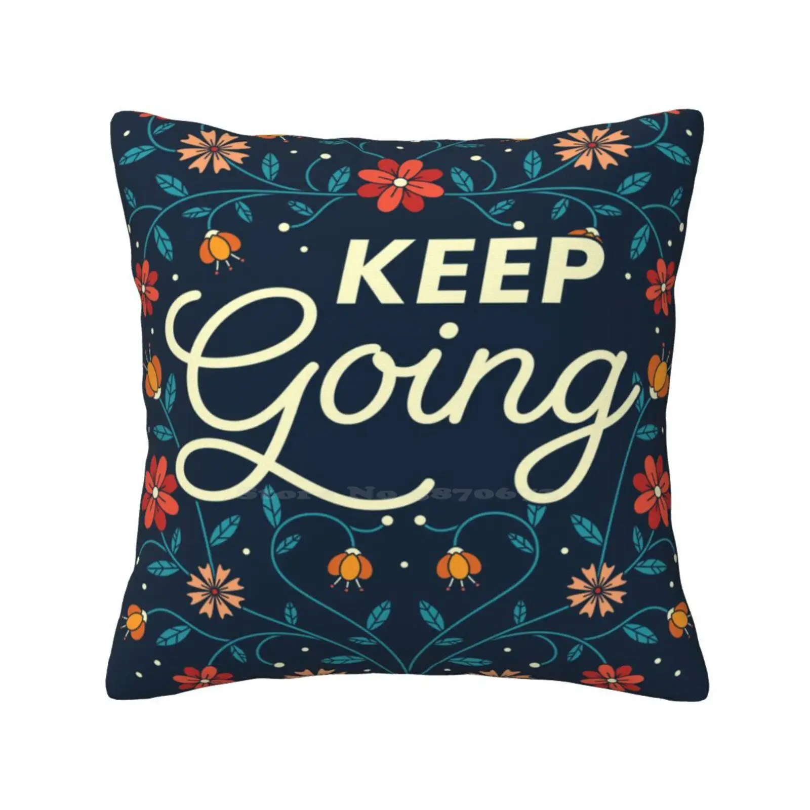 Keep Going Bedroom Office Hug Pillowcase Nature Flowers Floral Vector Teal Coral Red Orange Yellow Navy Colorful Type