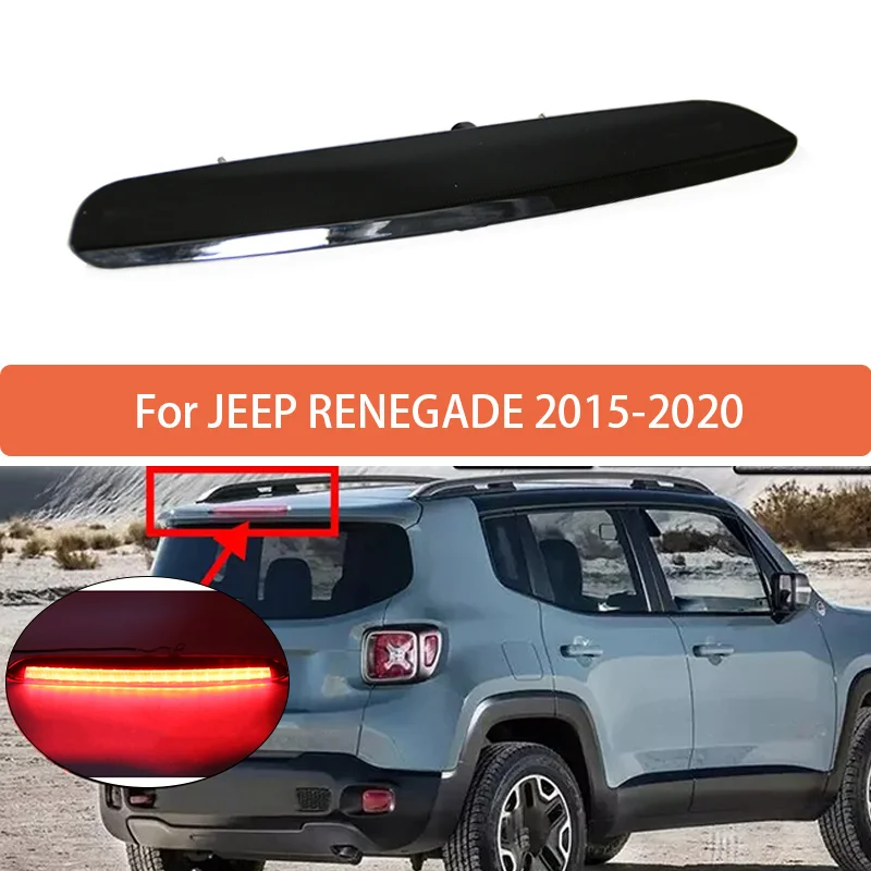 For Jeep Renegade 2015-2020 High Mounted Brake Light Assembly Rear Roof 3rd Brake Light Additional Brake Lights 68247167AA