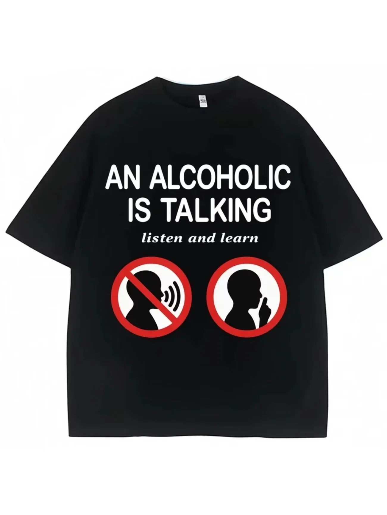 Funny Meme T Shirts An Alcoholic Is Talking Listen and Learn Humor Joke Men's Women Casual Summer Streetwear Aesthetic Clothes