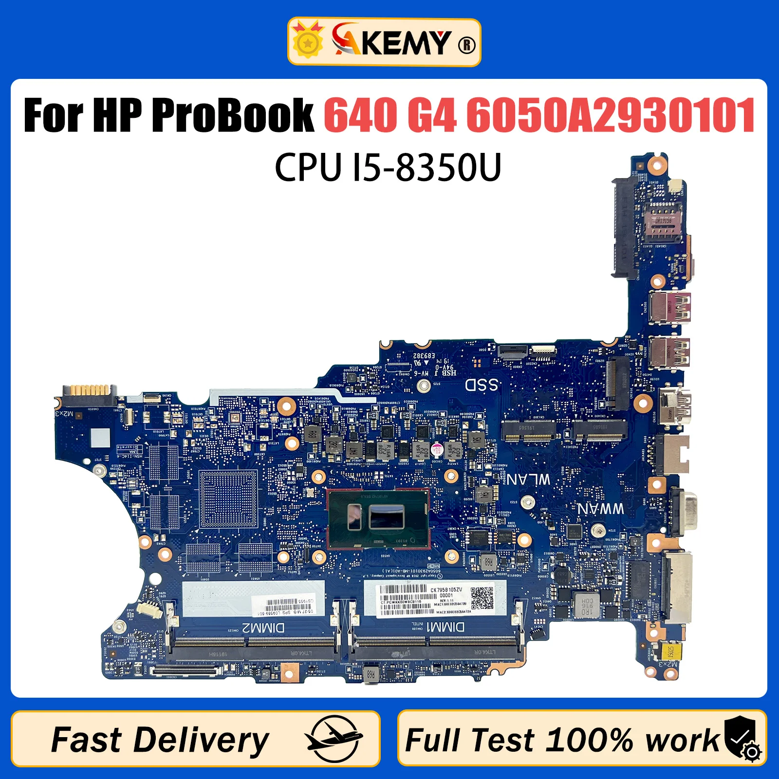 AKEMY 6050A2930101-MB-A01 For HP Probook 640 G4 Laptop Motherboard With Core I5-8350U CPU L09569-001 L09565-001 L09569-601