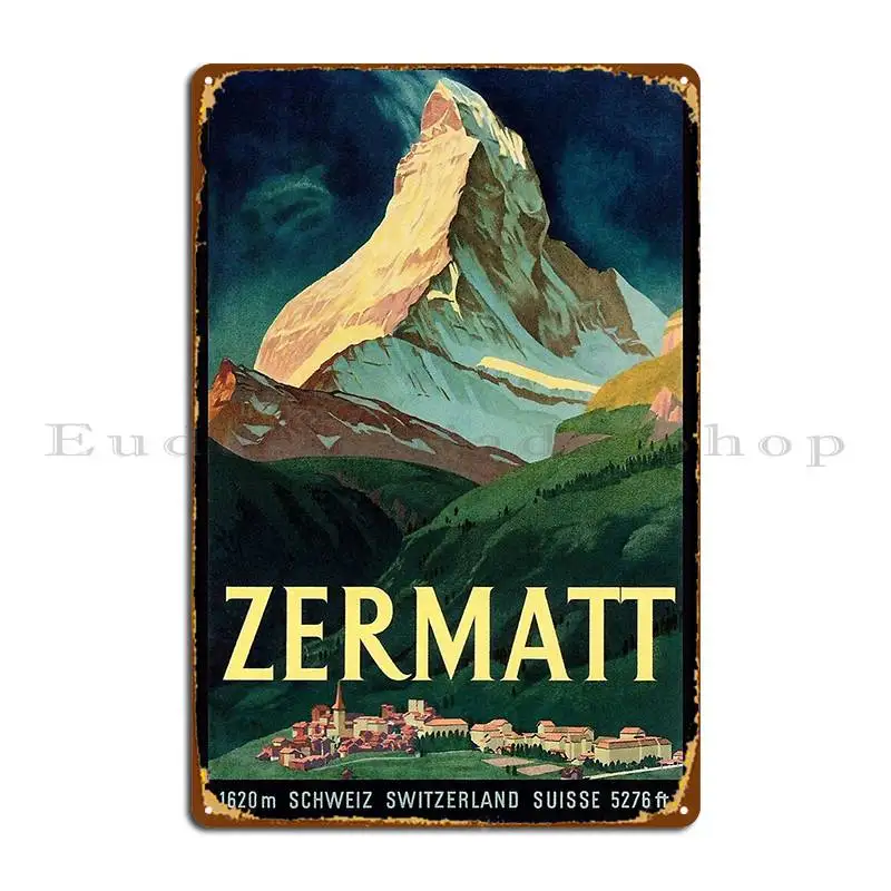 Zermatt Switzerland Vintage Travel Poster Metal Sign Garage Designs Cave Wall Decor Garage Tin Sign Poster