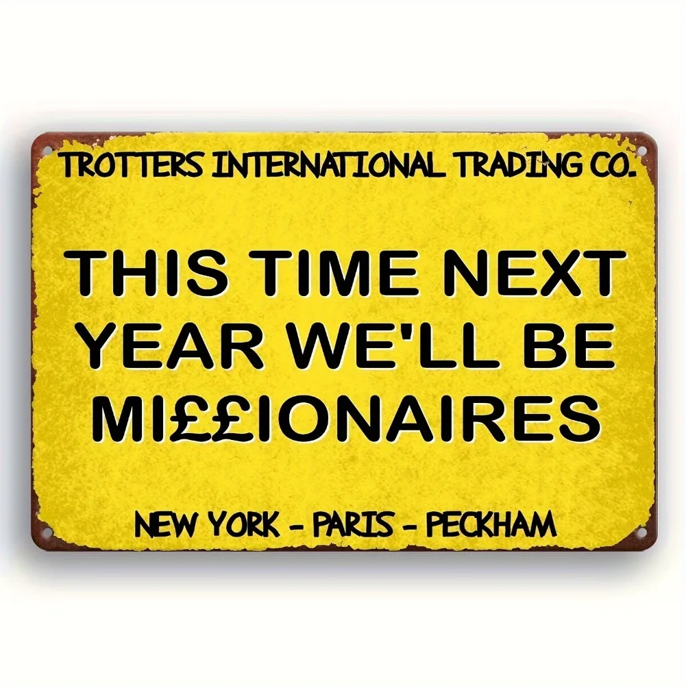 Only Fools and Horses 'This Time Next Year Millionaires' Vintage Aluminum Sign - 7.87x11.81