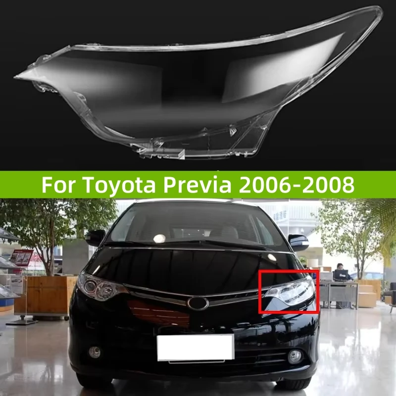 

For Toyota Previa 2006 2007 2008 Car Headlights Cover Shell Transparent Lens Lampshade Headlight Cover Lampshade Lamp Shade