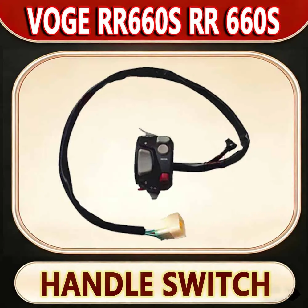 For VOGE RR660S RR 660S left and right handlebar switch Original horn electric start turn signal switch.