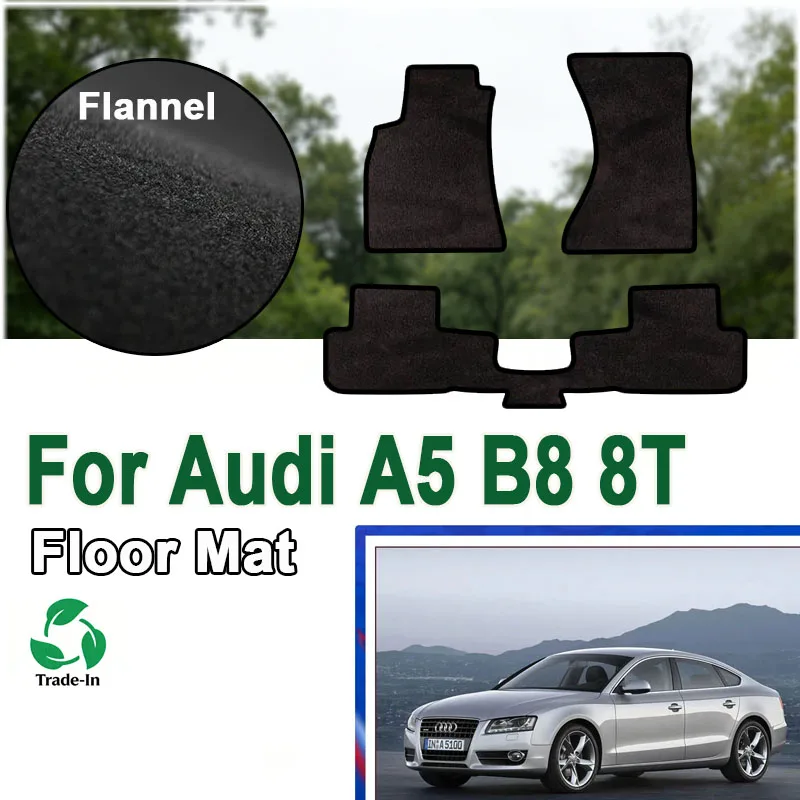 

Фланелевые автомобильные коврики для Audi A5 B8 8T Sportback 8T8 2010~2016 2011 2012, защитные панели-коврики, премиум-класс, индивидуальные коврики для ног