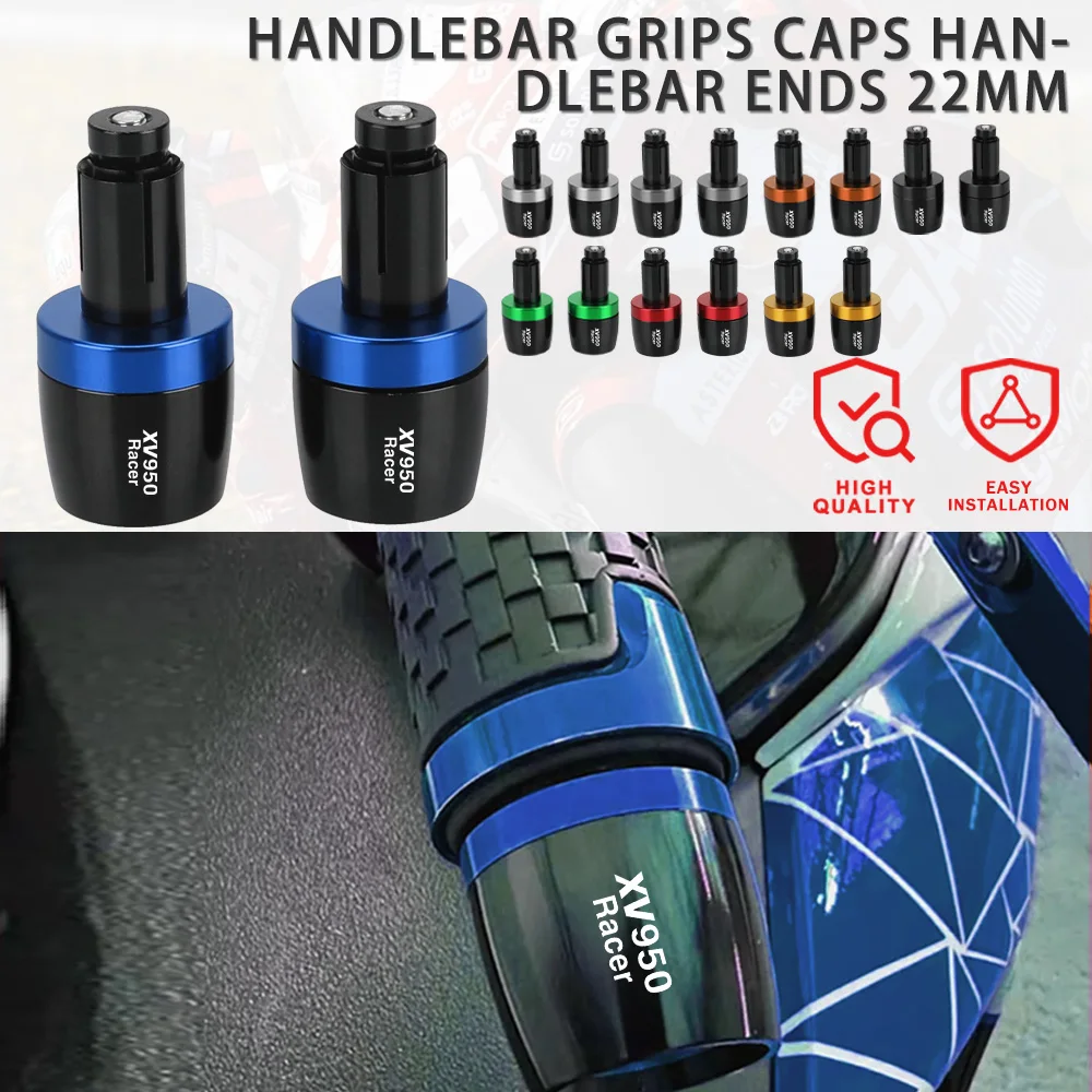 

FOR YAMAHA XV950RACER XV 950 Racer 2015-2024 2021 2022 2023 XV-950 7/8" 22MM Motorcycle Universal Handlebar Grips End Cap Plugs