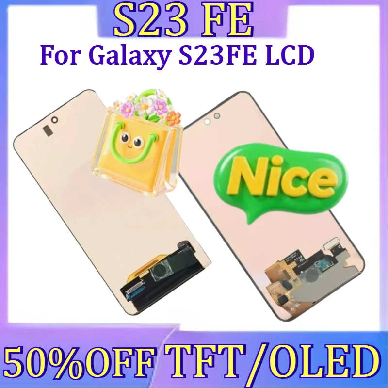 

For Galaxy S23FE LCD Replacement Part New TFT/OLED Screen For Samsung S23 FE Display Touch Screen Assembly