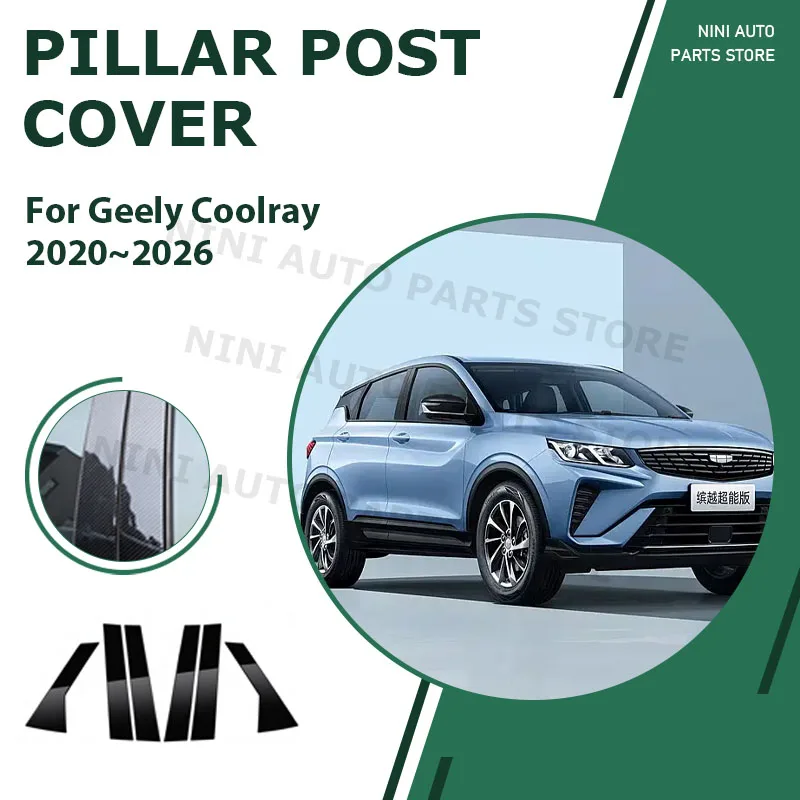 6PCS Glossy Black Silver Window Door Column B C Sticker Cover Trim Pillar Posts Fit For Geely Coolray 2020-2026