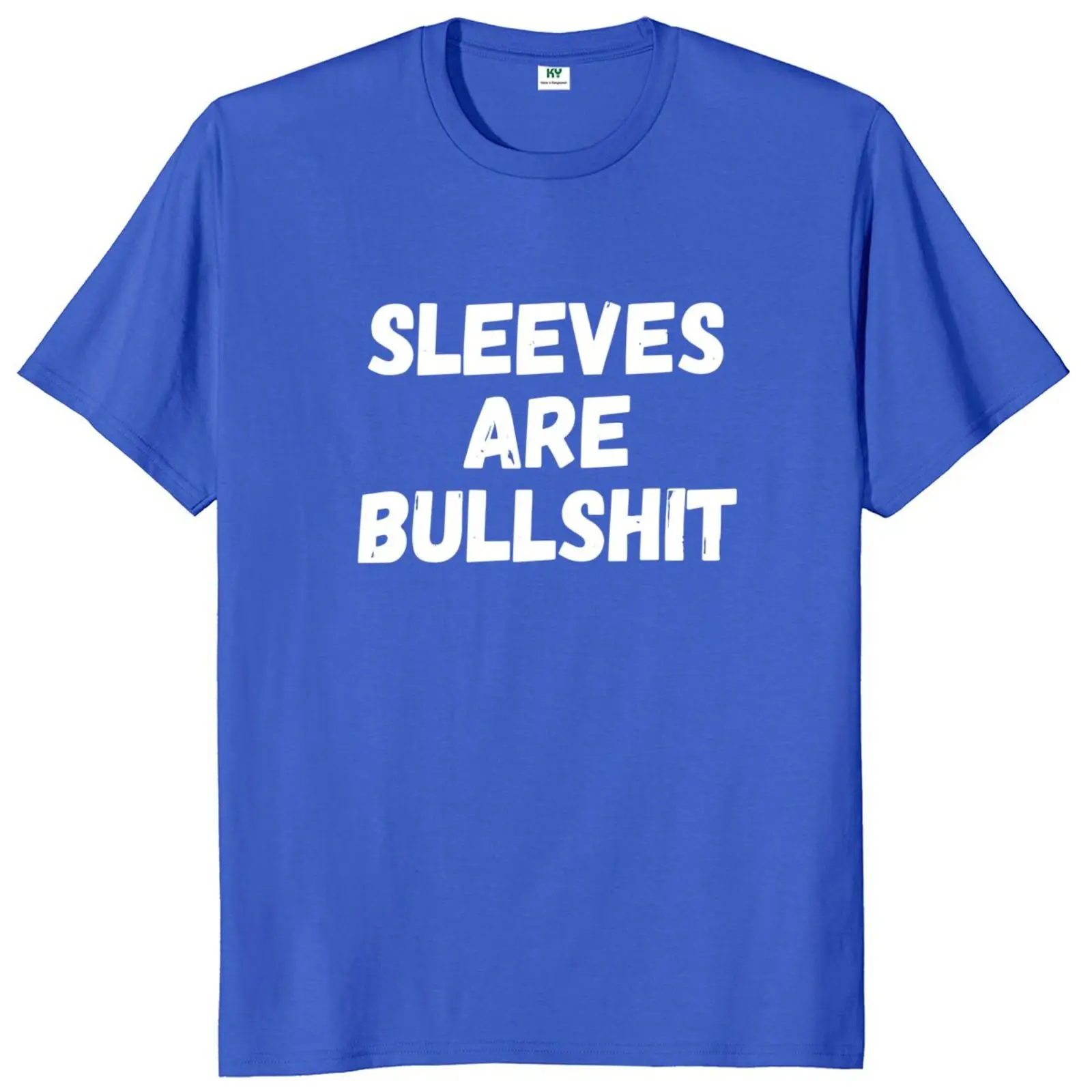 Sleeves Are Bullshit T Shirt Retro Funny Slogan Y2k T-shirts For Men Women 100% Cotton Unisex Summer O-neck T-shirt EU Size