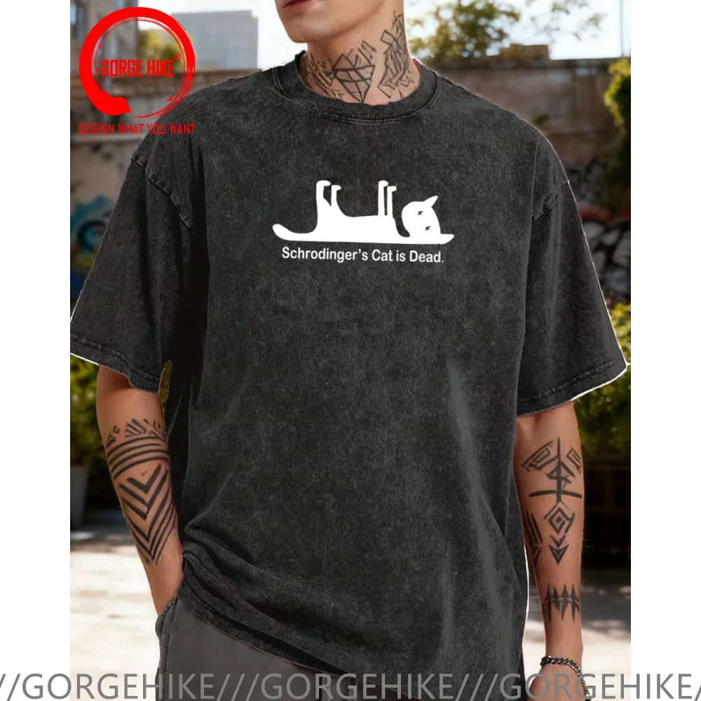 

Vintage Washed Cotton T-Shirt Funny Designer Schrodingers Cat is Dead T Shirt Men Fashion Trendy Casual Clothing Stylish Tops