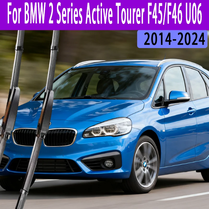 

For BMW 2 Series Active Tourer F45/F46 U06 2014-2024 Front Windshield Wiper Blades 2pcs Windscreen Window Accessories
