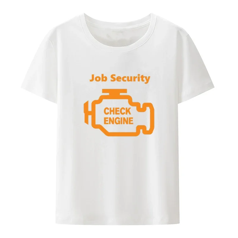 Job Security Check Engine Automotive Repair Engineer Print T Shirt Funny Car Culture Camisetas Harajuku Fashion Tops Shirt