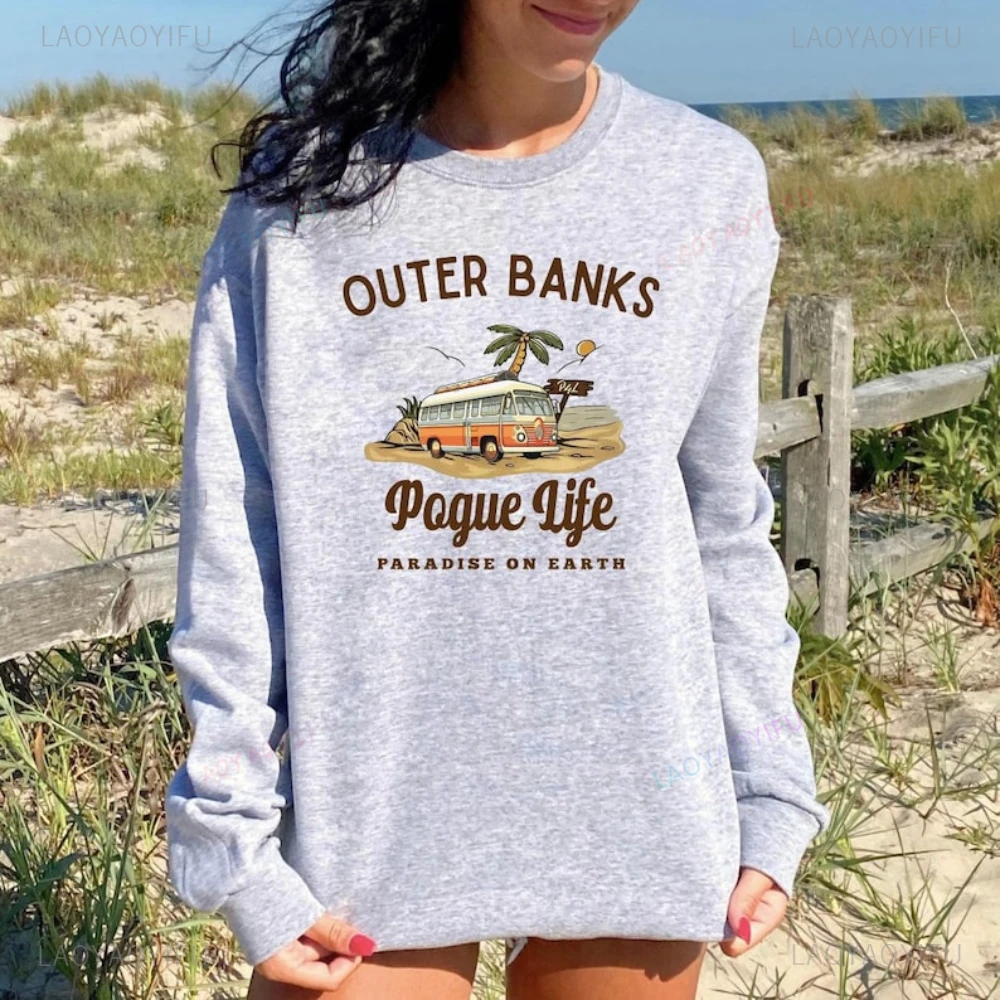 Outer Banks Pogue Life Pullover Printed Design Crewneck Woman Sweatshirt Beachy Drop Shoulder Hoodie North Carolina Outer Banks