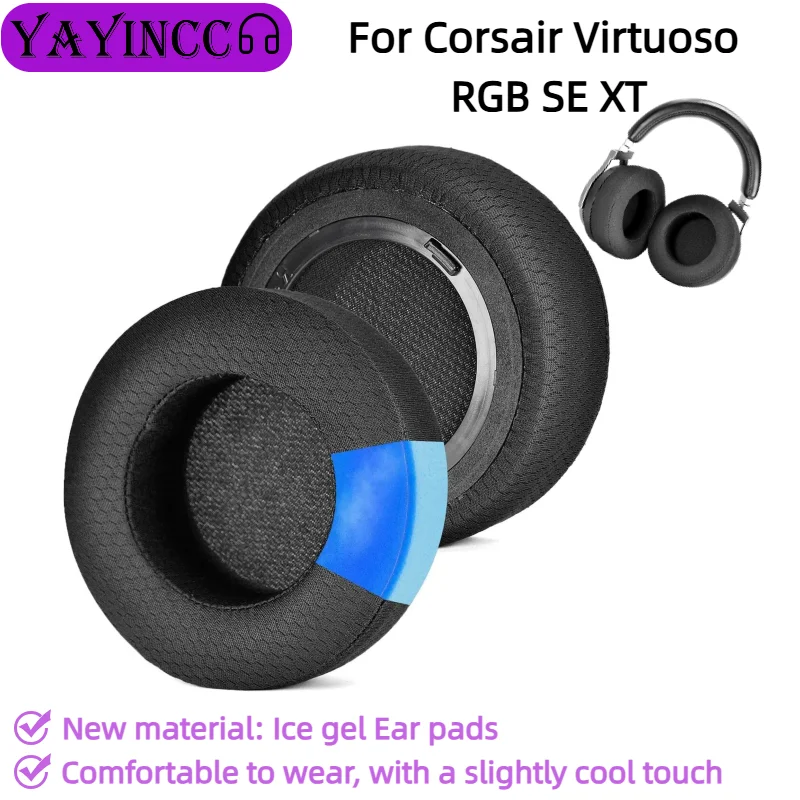 

YAYINCC Replacement Ice Gel ear pads For Corsair Virtuoso RGB SE XT Headset Repair and replace parts with a comfortable wearing