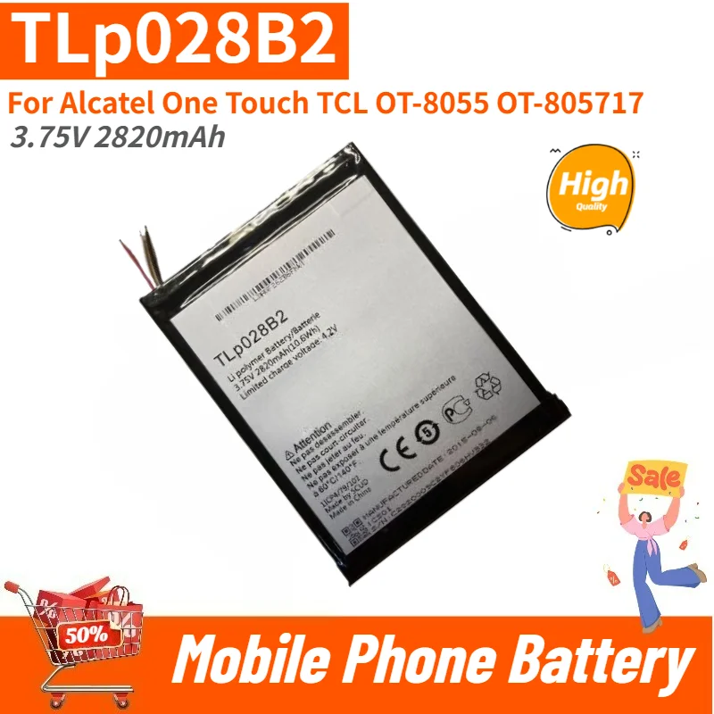 

TLp028B2 High Quality Phone Battery 3.75V 2820mAh For Alcatel One Touch TCL OT-8055 OT-805717 Brand New Replacement Battery