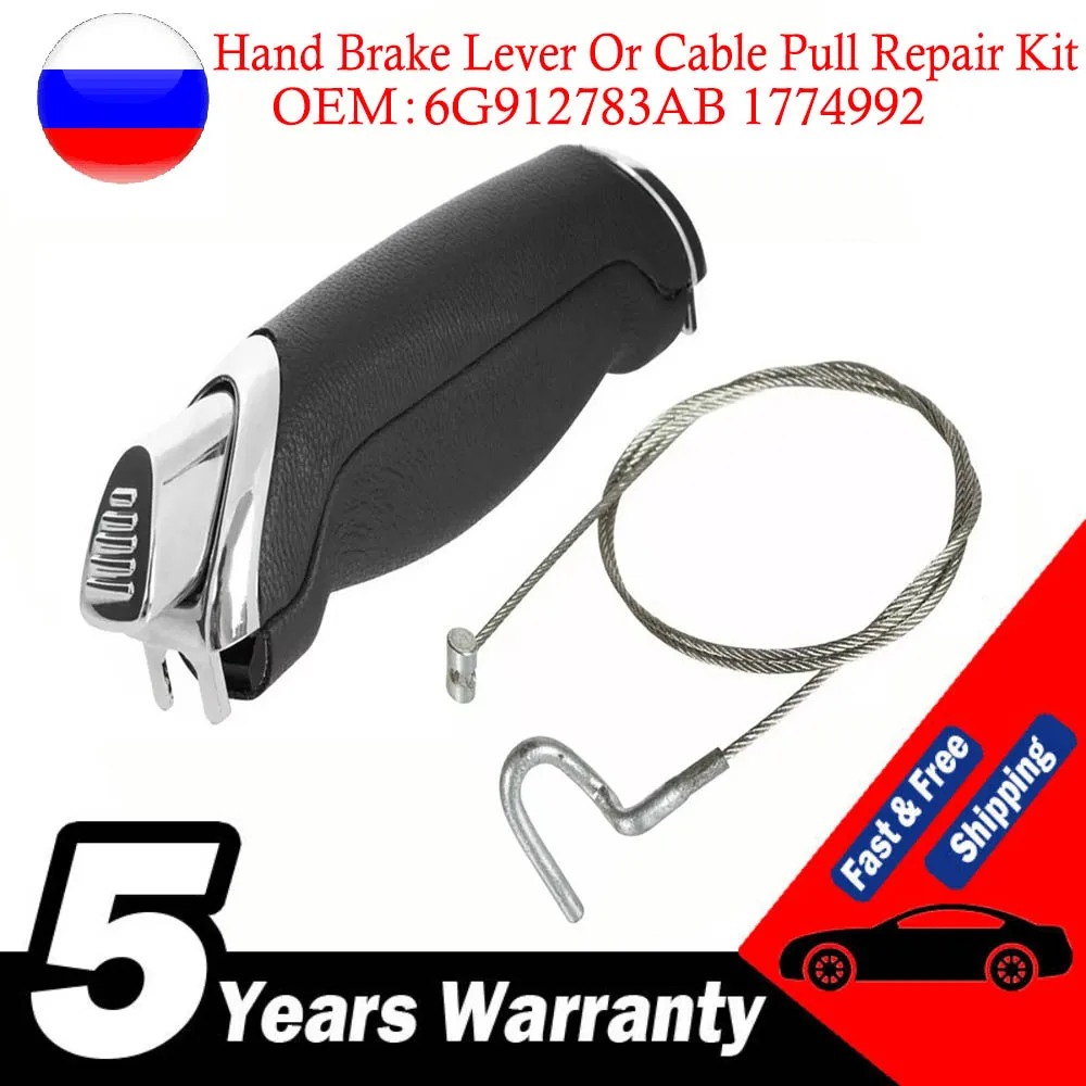 New Hand Brake Lever Or Cable Pull Repair Kit For Ford For Galaxy S-MAX 2006-2015 6G912783AB 6G912780PC 1774992 5900926