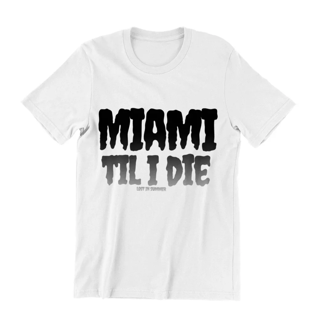 Miami Til I Die Men's T Shirt South Beach Party