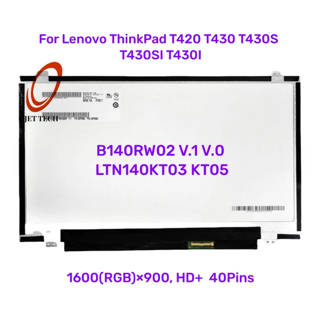 For Lenovo ThinkPad T420 T430 T430S T430SI T430I LCD Display Screen HD  1600x900 B140RW02 V.1 V.0 LTN140KT03 KT05 - AliExpress 7