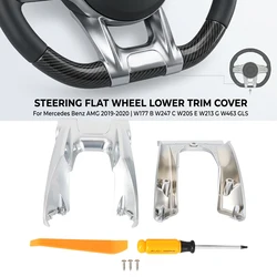 For Mercedes Benz AMG 2019-2020 W177 B W247 C W205 E W213 G W463 GLS W/Logo Car Steering Flat Wheel Lower Trim Cover