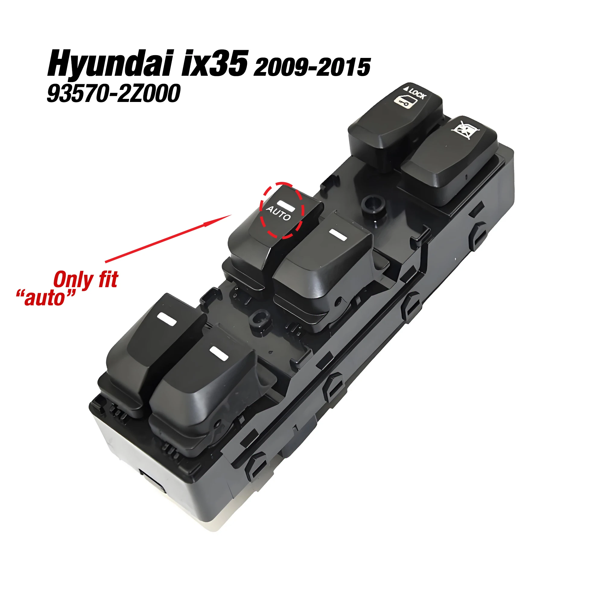 

93570-2Z000 935702Z000 For Hyundai ix35 2009 2010 2011 2012 2013 2014 2015,Front Left Master Power Window Control Switch Button