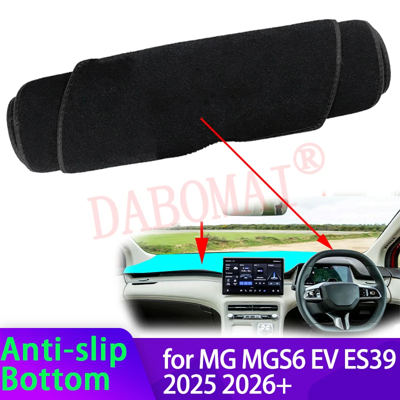 

Для MG MGS6 EV ES39 2025 2026+ Защитный коврик на приборную панель автомобиля, предотвращающий блики, аксессуары для интерьера