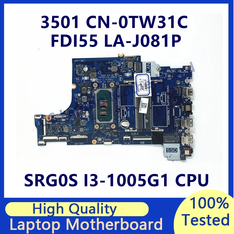 

CN-0TW31C 0TW31C TW31C Mainboard For DELL 3501 With SRG0S I3-1005G1 CPU FDI55 LA-J081P Laptop Motherboard 100% Fully Tested Good