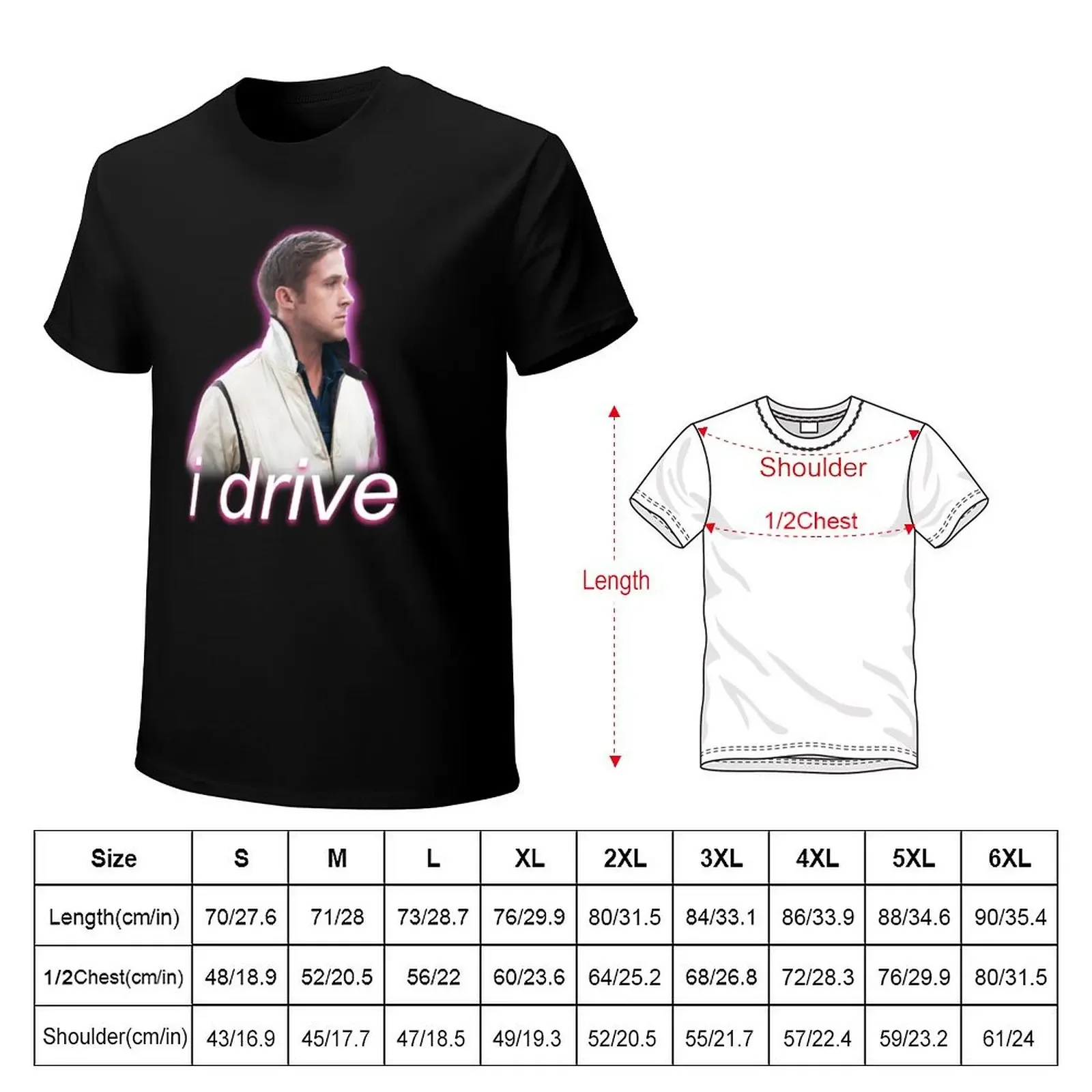 i drive Ryan Gosling in Drive (2011) T-Shirt customizeds Clothing anime shirt t shirt men