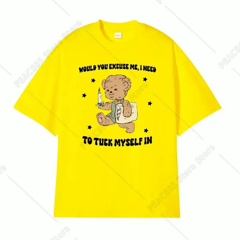 

I Need To Tuck Myself in Funny Meme Unisex T Shirts High Quality Casual 100% Cotton T-shirt Men Vintage Fashion Oversized Tshirt