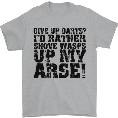 Give up Darts? Player Funny Mens T-Shirt 100% Cotton