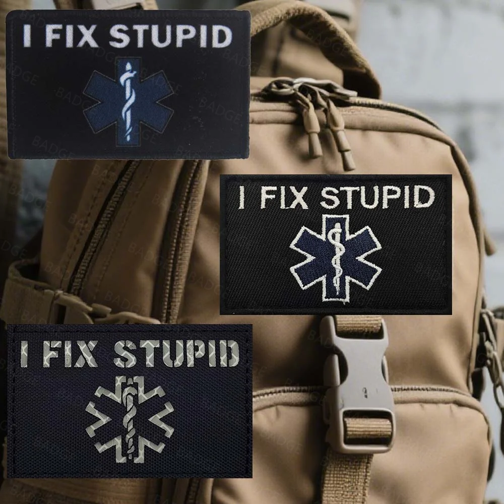 I FIX STUPID Embroidery Patches on Clothes Armband Hook and Loop Tactical Badges Emblem For Backpack Vest Helmet Applique