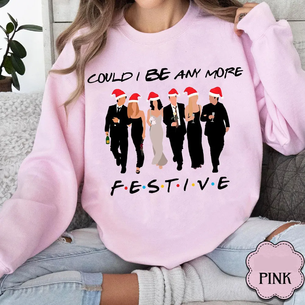 COULDI BE ANY MOREF·EST·IV·E Fashion Friends Tv Show Funny Cartoon Christmas Hat Sweatshirt Round Neck Tops New in Sweatshirts