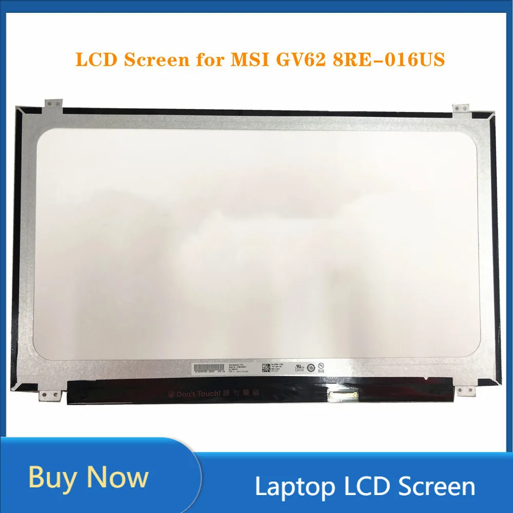 

15.6 Inch Laptop Slim LCD Screen for MSI GV62 8RE-016US Display Panel Matrix EDP 30Pins FHD 1920x1080