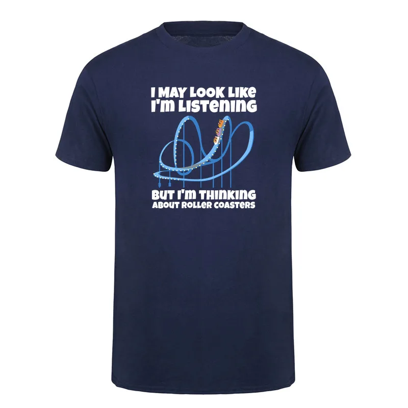 I‘m Thinking About Roller Coasters Funny Theme Park Lover T-shirt Unisex Streetwear T Shirts DA-608