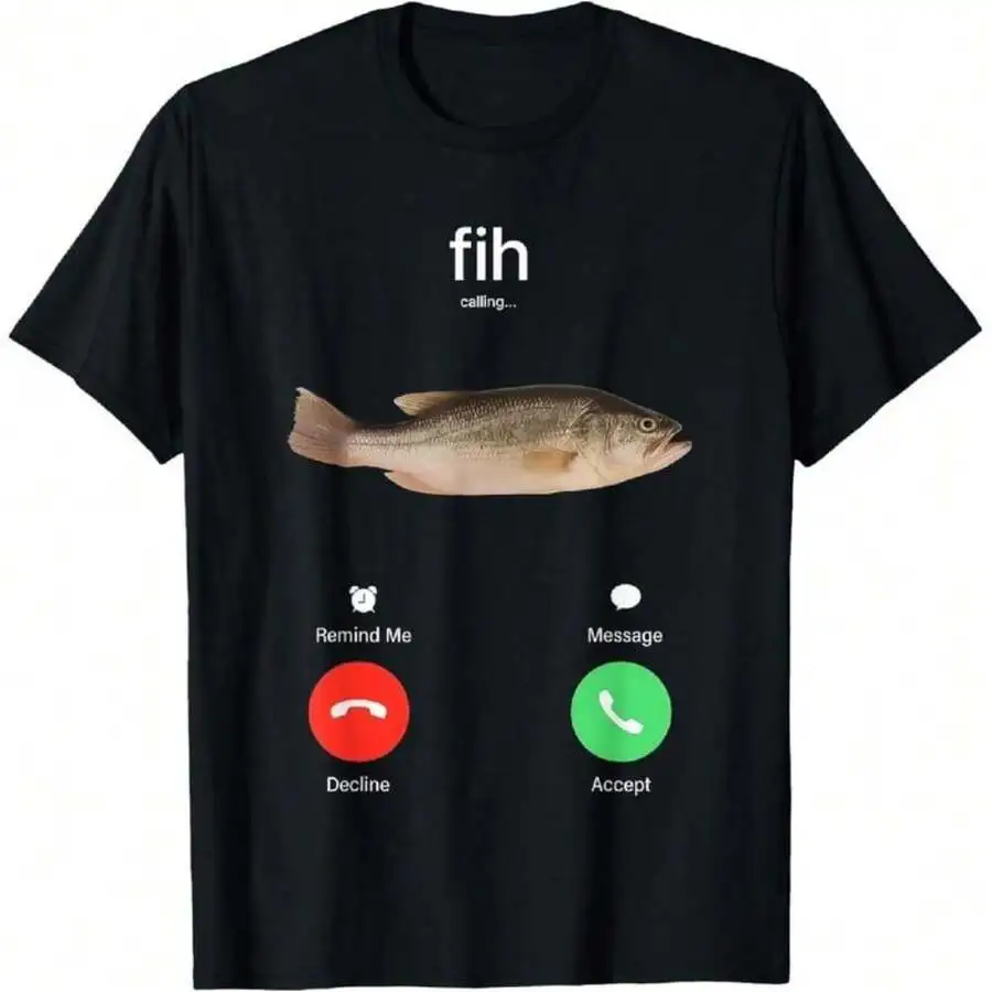 100% Cotton Fih Calling Remind Me Message Decline Accept Phone Call Fish T-ShirtFit Casual Streetwear Men Gifts
