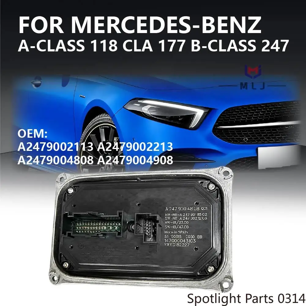 

A2479004808 A2479004908 A2479002113 A2479002213 For Mercedes-Benz A-Class 118 CLA 177 B-Class 247 Headlight DRL Ballast Module