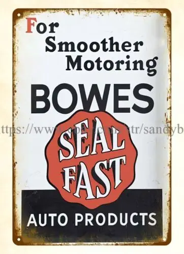 Bowes Auto Products seal fast metal tin sign buy wall decor sign