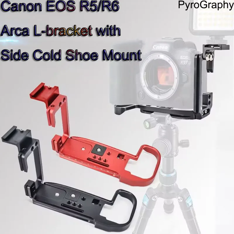 

PyroGraphy R5/R6 Arca L-bracket with Side Cold Shoe Mount 1/4"Thread Holes Extendable Left Side Plate for Canon EOS R5/R6 Camera