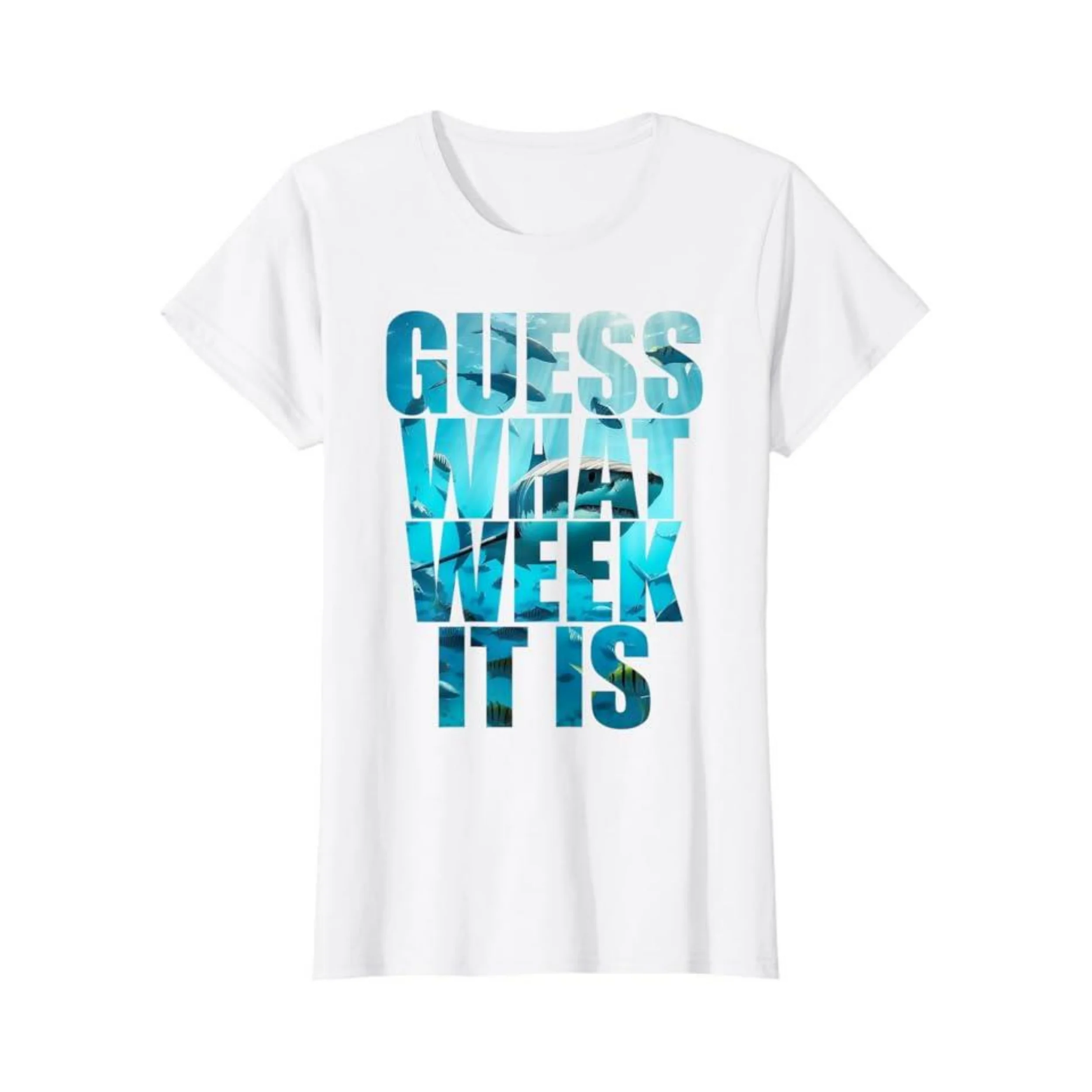 Guess What Week It Is Funny Shark Awareness Support Summer Women's Crewneck High Quality Fashion Trend 100% Cotton T-Shirt 01232