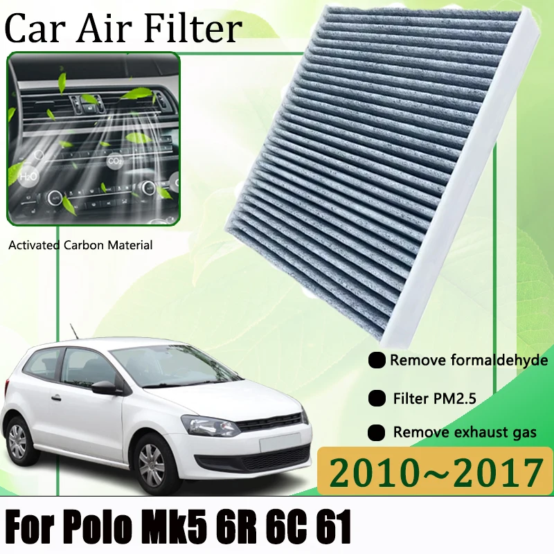 

For Volkswagen VW Polo Mk5 6R 6C 61 2010-2017 Air Conditioning Filter Cabin Conditioner Filter Automobiles Filters Accessories