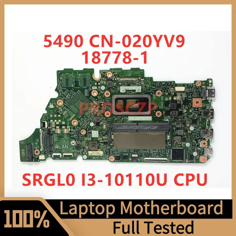 

CN-020YV9 020YV9 20YV9 Mainboard FOR DELL 5490 Laptop Motherboard 18778-1 With SRGL0 I3-10110U CPU 100% Full Tested Working Well