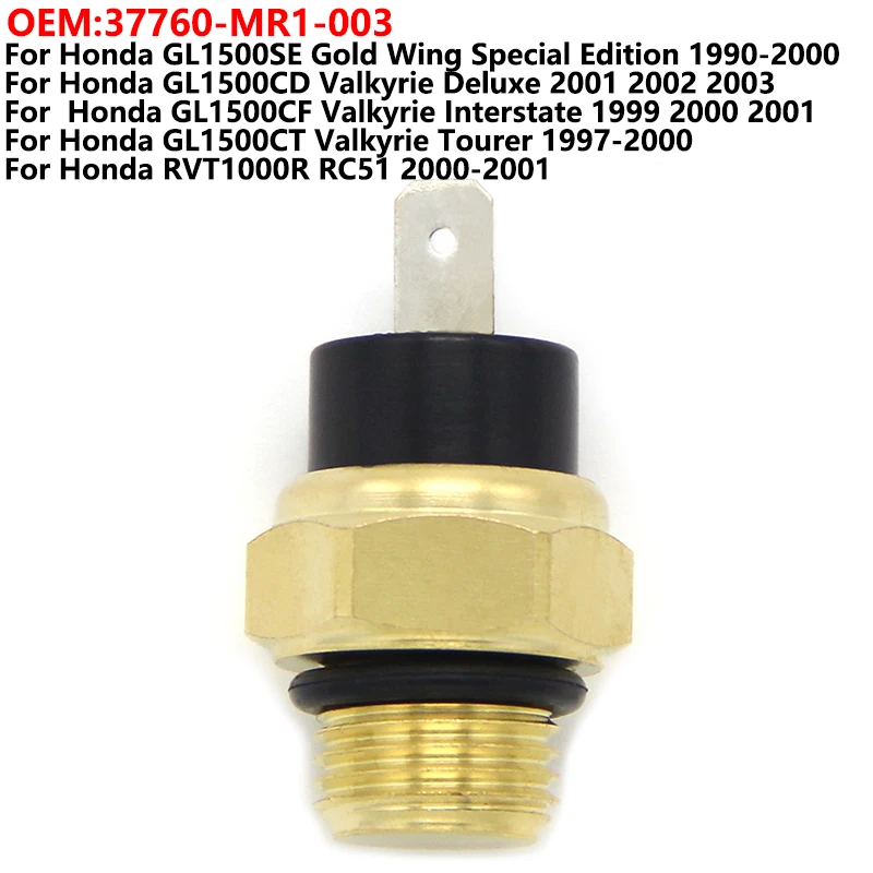 

Motorcycle Radiator Fan Thermo Switch For Honda GL1500SE GL1500CD GL1500CF GL1500CT Valkyrie RVT1000R RC51 OEM:37760-MR1-003