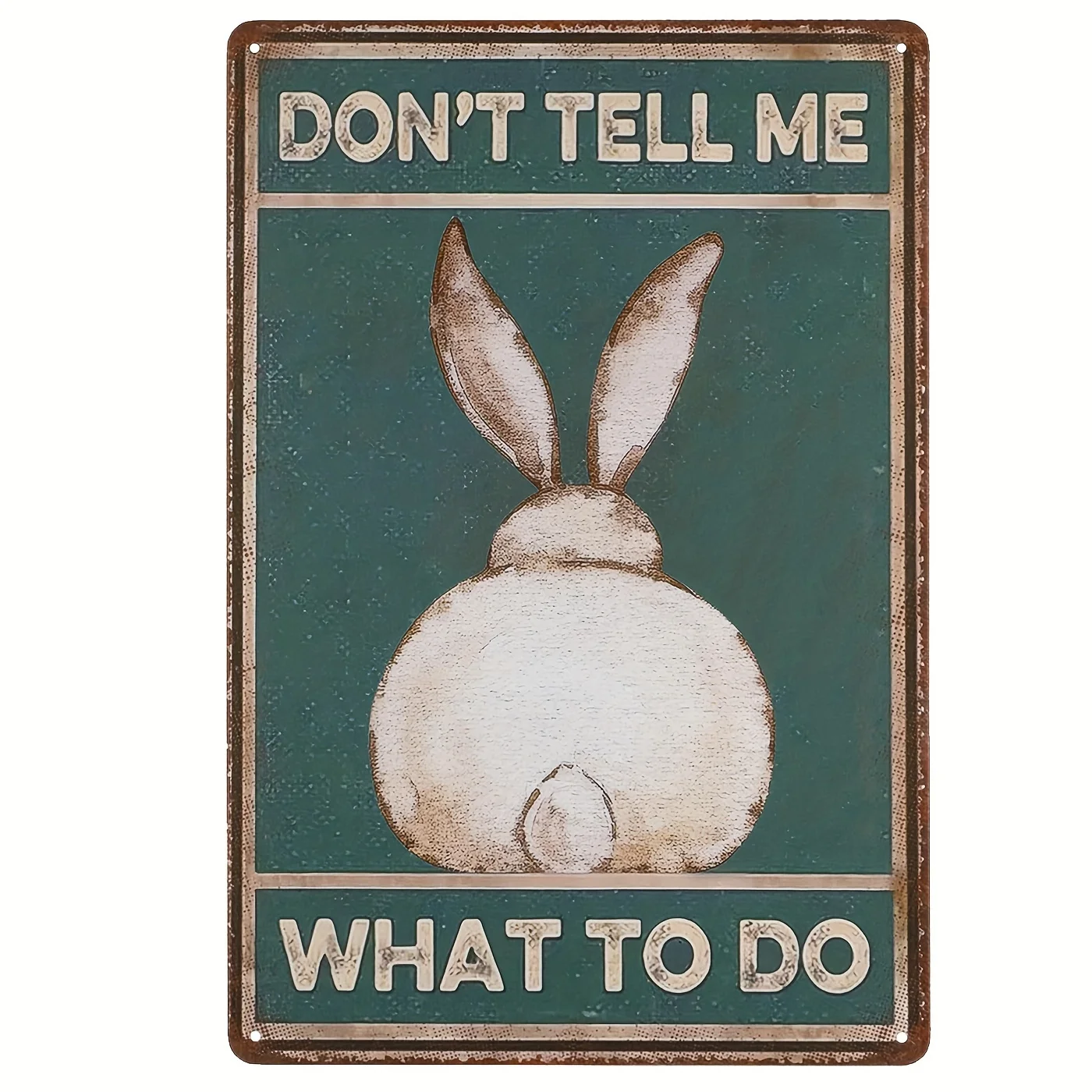 

Vintage Wall Decoration Metal Painting Art Sign, Don't Tell Me What To Do, Cute Rabbit Wall Home Office Coffee Bar