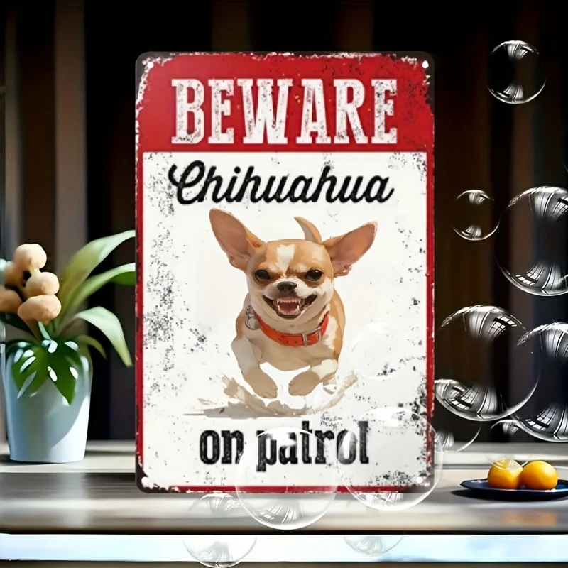 2026--Chihuahua Patrol -Durable Metal Sign for Home Security Dog Lovers, Weather-Resistant Easy Install Outdoor Signage Room Dec